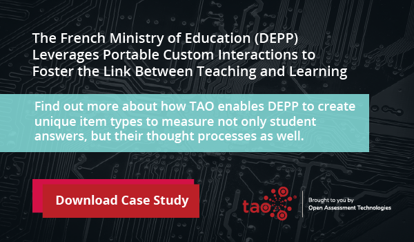 Das französische Bildungsministerium (DEPP) nutzt tragbare benutzerdefinierte Interaktionen, um die Verbindung zwischen Lehren und Lernen zu fördern. Erfahren Sie, wie TAO es dem DEPP ermöglicht, einzigartige Aufgabentypen zu erstellen, um nicht nur die Antworten der Schüler, sondern auch ihre Denkprozesse zu messen. Laden Sie die Fallstudie herunter, um mehr über TAO als Werkzeug für die Bewertung des Lernens zu erfahren. 
